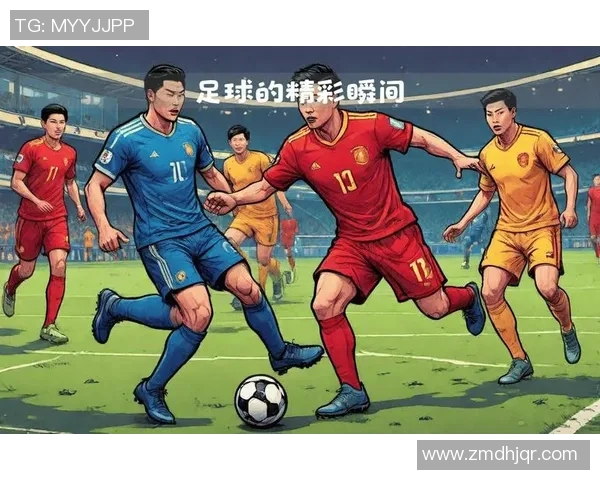足球巨星霸气解说揭秘赛场瞬间全程热血对决的背后故事与激情